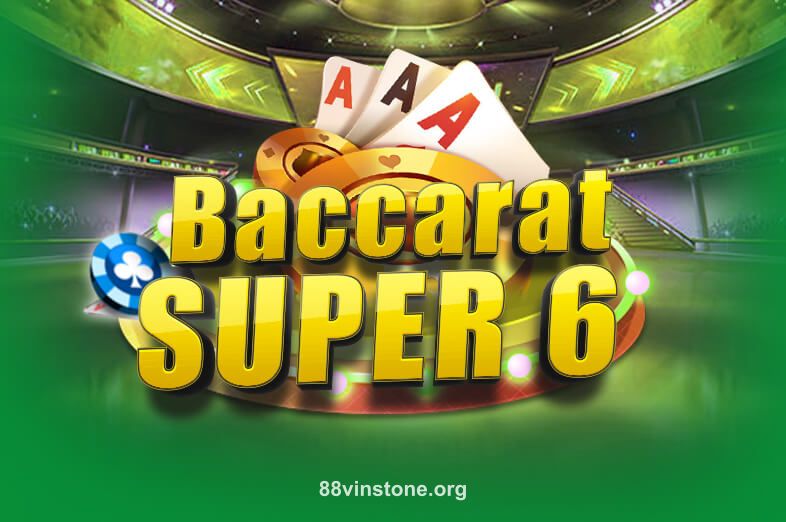 Hình ảnh trò chơi Baccarat Super 6 tại 88vinstone